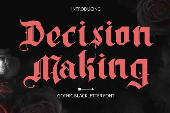 Decision Making: A Daring Blackletter Font for Bold Editorial Design