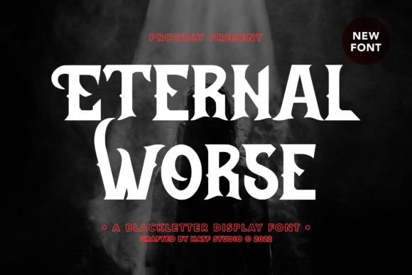 Eternal Worse: A Blackletter Font for Bold Branding and Design Projects