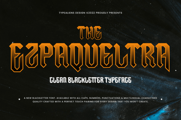 Ezpaqueltra: A Bold Blackletter Font for Striking Web Design Projects