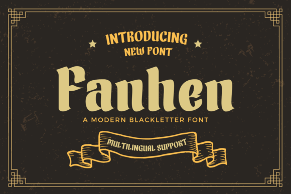Fanhen: A Fresh Blackletter Font for Modern Web Design
