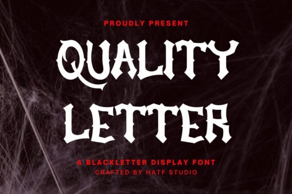 Quality Letter: A Bold Blackletter Font for Branding