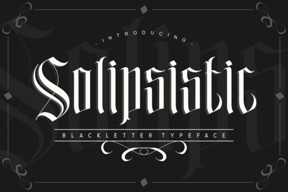 Solipsistic: A Bold Blackletter Font for Modern Branding