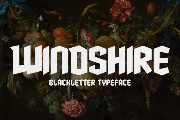 Windshire: A Bold Blackletter Typeface for Branding