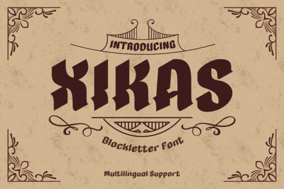 Xikas: A Fresh Blackletter Font for Crafters